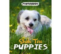Shih Tzu Puppies Photo Book: Picture Book About This Lovely Dog With 40 Unique Photo Inside Gifts For Relaxation And Decoration