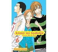 Shiina, Karuho - KIMI NI TODOKE GN VOL 06 FROM ME TO YOU