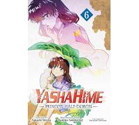 Shiina, Takashi - Yashahime: Princess Half-Demon, Vol. 6