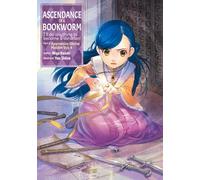 Shiina, You - Ascendance of a Bookworm: Part 2 Volume 4 (Light Novel)