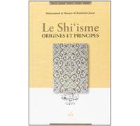 Shi'isme, Origines et Principes