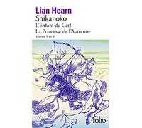 Shikanoko. Livres 1 et 2: L'Enfant du Cerf - La Princesse de l'Automne