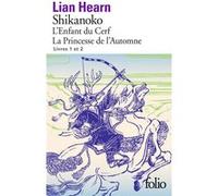 Shikanoko. Livres 1 et 2 Lian Hearn (Auteur), Philippe Giraudon (Traduction)