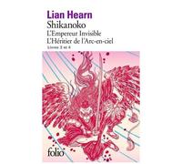 Shikanoko - Tome 3, L'empereur Invisible - Tome 4, L'héritier De L'arc-En-Ciel