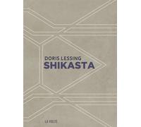 Shikasta - Doris Lessing - La volte - broché - Roman