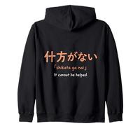 Shikata GA NAI Citation Japonaise Philosophie Sweat à Capuche