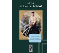Shiki: el loco del béisbol