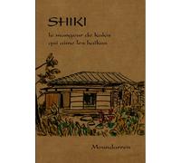 Shiki - le mangeur de kakis qui aime les haïkus Le mangeur de kakis qui aime les haïkus - Shiki - Moundarren - broché - Poésie