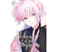 Shikimori n'est pas juste mignonne - Tome 06 - Keigo Maki - Meian - broché - Manga