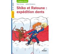 Tess Corsac – Shiko et Ratoune : Expédition Dents – Roman cadet – Broché