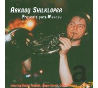 Shilkloper,Arkady - Presente Para Moscou