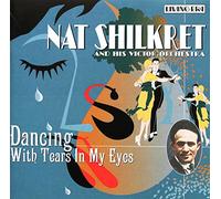 Shilkret, Nat - Dancing with Tears in My Eyes