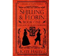 Shilling & Florin Book One: The Jack of Hearts Murders: A Shilling & Florin Mystery
