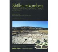 Shillourokambos Tome 1 Un établissement néolithique pré-céramique à Chypre - Jean Guilaine - Errance - broché - Etude