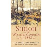 Shiloh and the Western Campaign of 1862