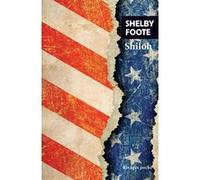 Shiloh Shelby Foote (Auteur), Olivier Deparis (Traduction)