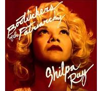 Shilpa Ray - Bootlickers of The Patriarchy [7" Vinyl] [Import]