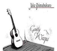 Shimabukuro, Jake - Gently Weeps