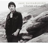 Shimabukuro, Jake - Grand Ukulele -Digi-