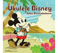 SHIMABUKURO,JAKE - Ukulele Disney [Import]
