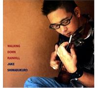 Shimabukuro, Jake - Walking Down Rainhill