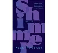 Shimmer by Alex Pugsley Alex Pugsley (Auteur)