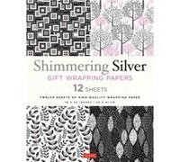 Shimmering Silver Gift Wrapping Papers 12 Sheets by Edited by Tuttle Publishing Edited by Tuttle Publishing (Auteur)