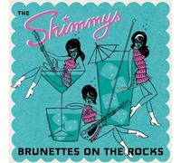 Shimmys - Brunettes on The Rocks [Import]