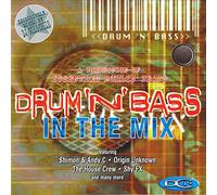 Shimon & Andy C, Origin Unknown, The House Crew, Shy FX etc. - Drum 'n' Bass: In The Mix [UK Import]