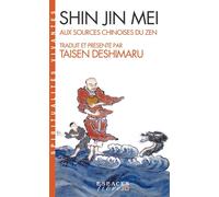 Shin Jin Mei (Espaces Libres - Spiritualités Vivantes) Aux sources chinoises du Zen - Taisen Deshimaru - Albin Michel - Poche - Livre