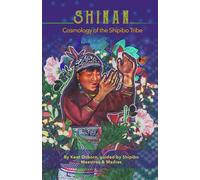Shinan: Cosmology of the Shipibo Tribe