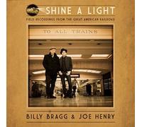 Billy Bragg & J Shine a Light: Field Recordings from the Great American (Vinyl)