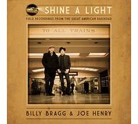 Billy Bragg & J Shine a Light: Field Recordings from the Great American (Vinyl)