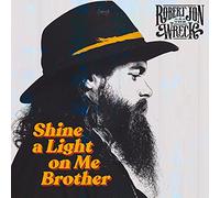 Shine a Light on Me Brother