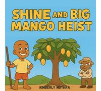 Shine and the big Mango Heist