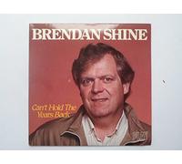 Shine, Brendan Can't Hold The Years Back 7" Play PLAY155 EX/EX 1984 picture sleeve