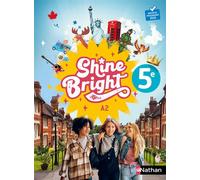 Shine Bright Anglais 5e – Anglais 5e A2 – Nathan