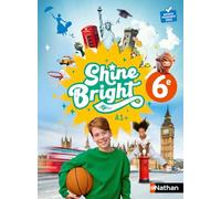 Shine Bright Anglais 6e - Manuel élève - 2025 - Corinne Escales - Nathan - broché - Scolaire / Universitaire