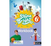 Anglais 6e A1+ Shine Bright – Workbook – Nathan