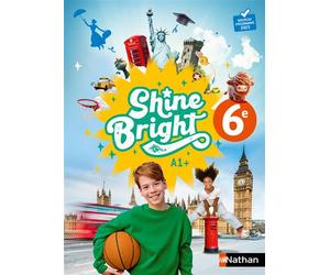 Shine Bright Anglais 6e - Manuel élève - 2025 - Corinne Escales - Nathan - broché - Scolaire / Universitaire