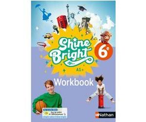 Shine Bright Anglais 6e - Workbook - 2025 Corinne Escales (Directeur éditorial), Marianne Bomy (Auteur), Aurélie Caumartin (Auteur), Soline Gommez Despres (Auteur), Fanny Hory (Auteur), Patrick Moore 