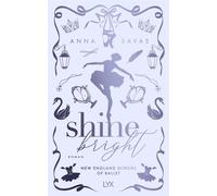 Shine Bright - Anna Savas - LYX - ebook (ePub) - Livre