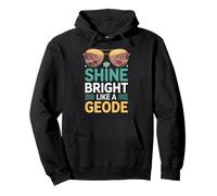 Shine Bright Geode, Crystal Humour, Géologue drôle Sweat à Capuche