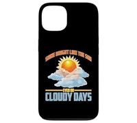 Shine Bright Like The Sun Even on Cloudy Days Coque pour iPhone 13