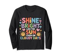 Shine Bright Like The Sun Even on Cloudy Days |- Manche Longue