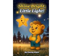 Shine Bright, Little Light!