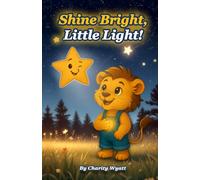 Shine Bright, Little Light!