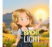 Shine Bright, Little Light