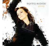 Shine by Martina McBride [CD] NEUF