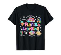 Shine Colorful Play is Learning Teacher T-Shirt